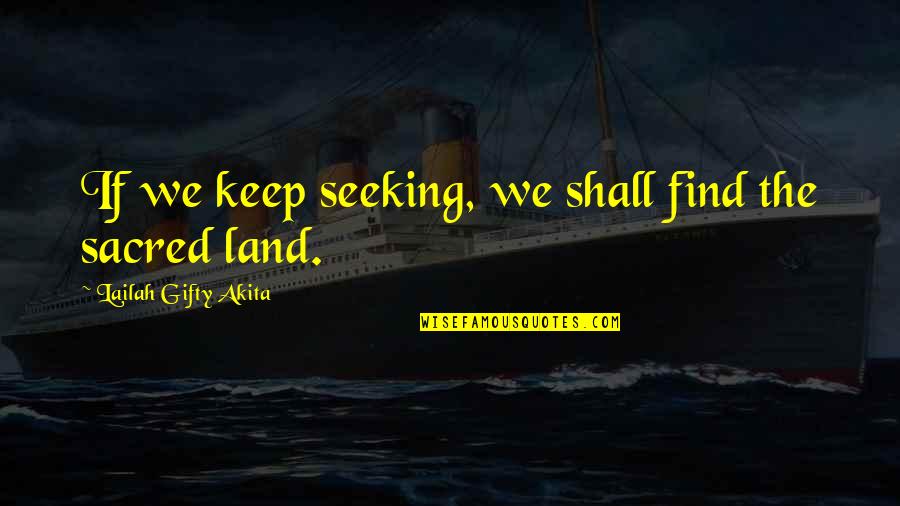 Paring Chisels Quotes By Lailah Gifty Akita: If we keep seeking, we shall find the Paring Chisels Quotes By Lailah Gifty Akita: If we keep seeking, we shall find the