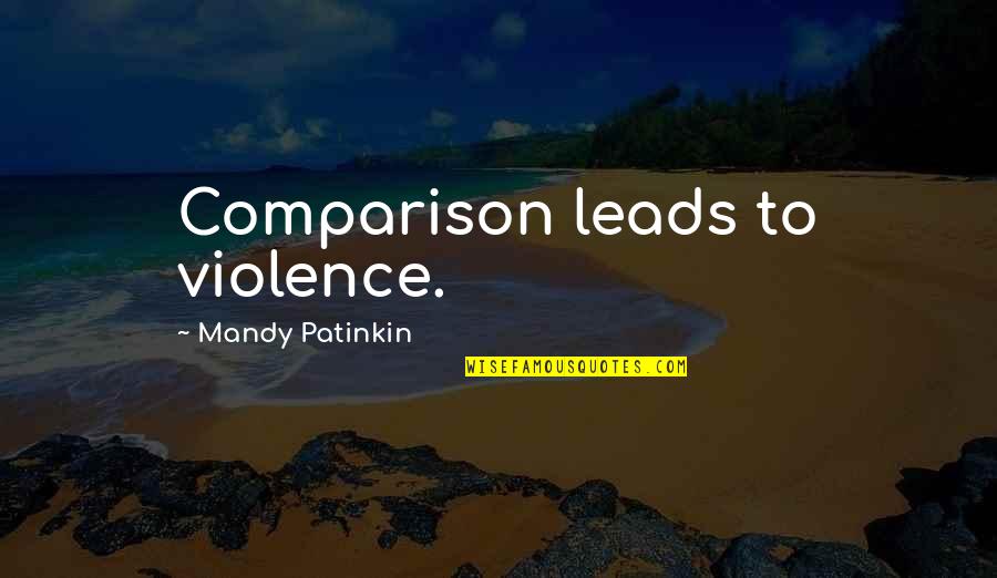Paris From Romeo And Juliet Quotes By Mandy Patinkin: Comparison leads to violence. Paris From Romeo And Juliet Quotes By Mandy Patinkin: Comparison leads to violence.