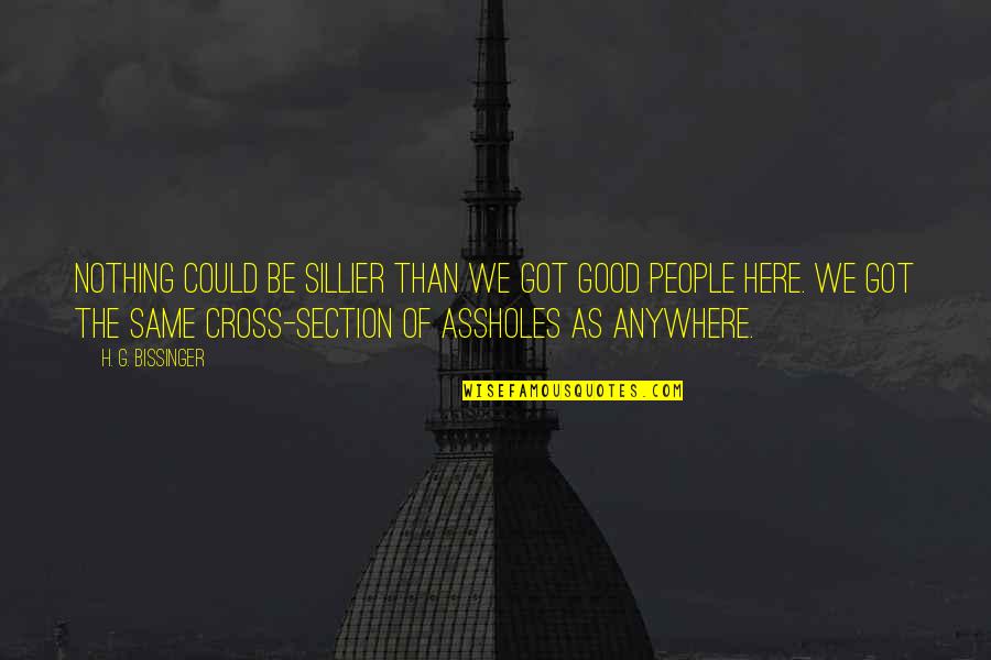 Parisy E Quotes By H. G. Bissinger: Nothing could be sillier than we got good