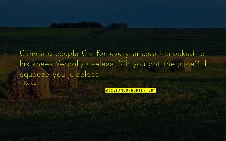 Pariyerum Perumal Quotes By Kurupt: Gimme a couple G's for every emcee I