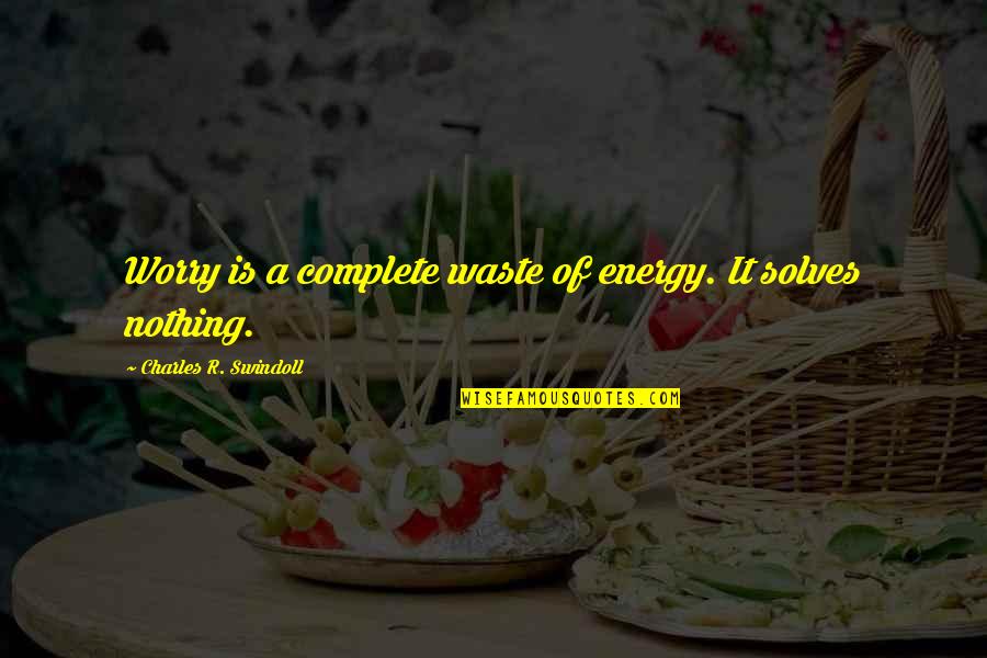 Park Bom Quotes By Charles R. Swindoll: Worry is a complete waste of energy. It