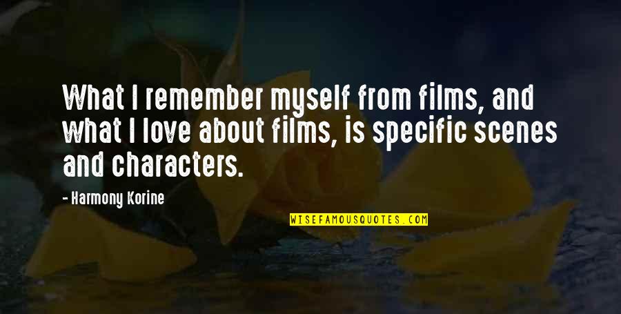 Parkening Prelude Quotes By Harmony Korine: What I remember myself from films, and what Parkening Prelude Quotes By Harmony Korine: What I remember myself from films, and what