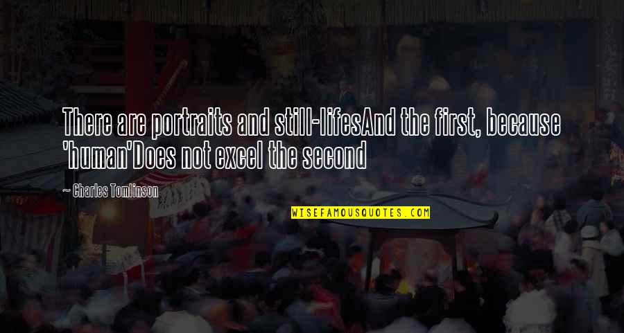 Parkol Si Quotes By Charles Tomlinson: There are portraits and still-lifesAnd the first, because Parkol Si Quotes By Charles Tomlinson: There are portraits and still-lifesAnd the first, because