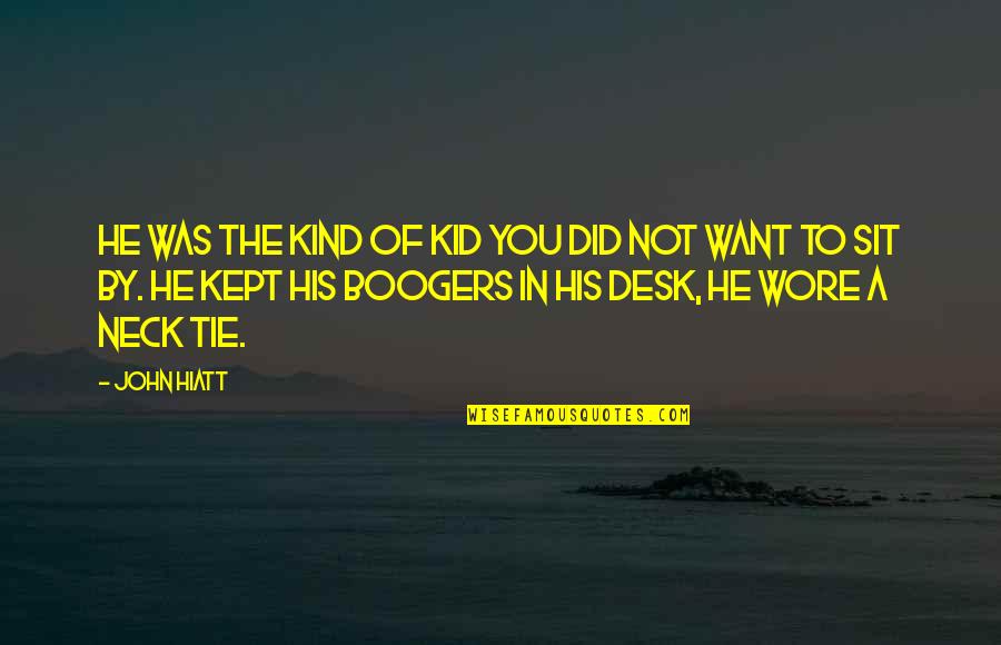 Parks And Recreation Season 2 Episode 19 Quotes By John Hiatt: He was the kind of kid you did