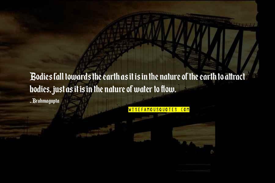 Parks And Recreation Season 6 Episode 15 Quotes By Brahmagupta: Bodies fall towards the earth as it is