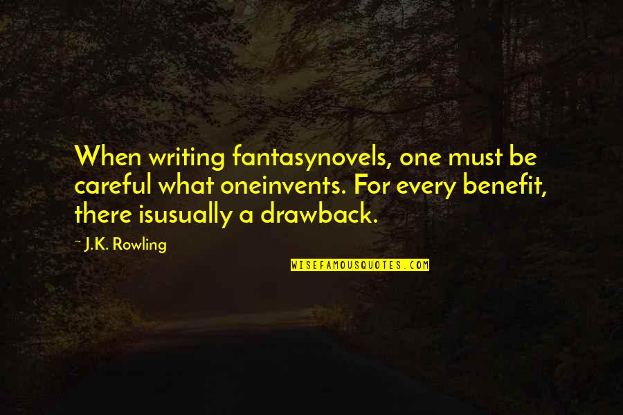Parks And Recreation Season 6 Episode 2 Quotes By J.K. Rowling: When writing fantasynovels, one must be careful what Parks And Recreation Season 6 Episode 2 Quotes By J.K. Rowling: When writing fantasynovels, one must be careful what