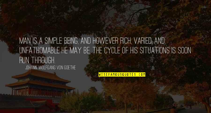 Parlavo Quotes By Johann Wolfgang Von Goethe: Man is a simple being, and however rich, Parlavo Quotes By Johann Wolfgang Von Goethe: Man is a simple being, and however rich,
