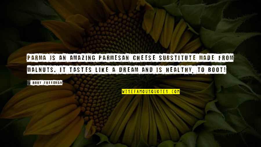 Parmesan Quotes By Rory Freedman: Parma is an amazing Parmesan cheese substitute made