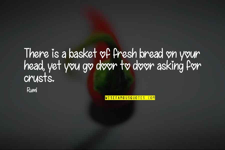 Parnow Utah Quotes By Rumi: There is a basket of fresh bread on