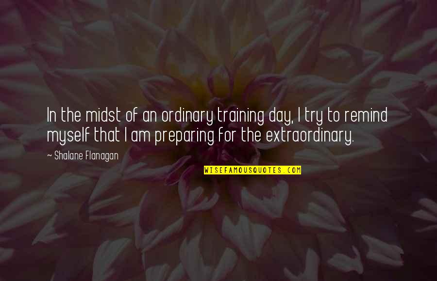 Paroled Manson Quotes By Shalane Flanagan: In the midst of an ordinary training day,