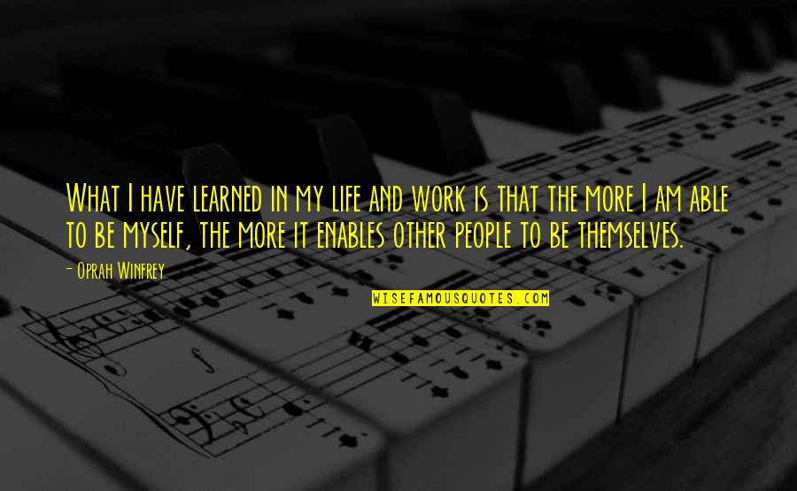Parolles Character Quotes By Oprah Winfrey: What I have learned in my life and Parolles Character Quotes By Oprah Winfrey: What I have learned in my life and