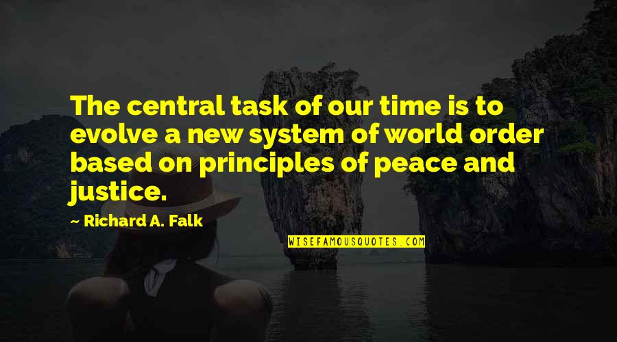 Parquette Quotes By Richard A. Falk: The central task of our time is to