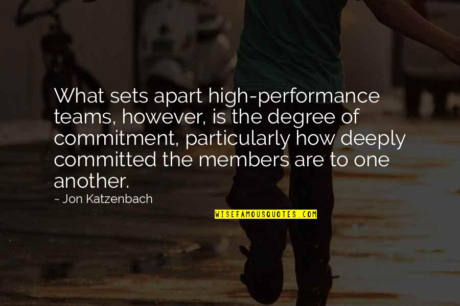 Parrot Lover Parrot Quotes By Jon Katzenbach: What sets apart high-performance teams, however, is the Parrot Lover Parrot Quotes By Jon Katzenbach: What sets apart high-performance teams, however, is the