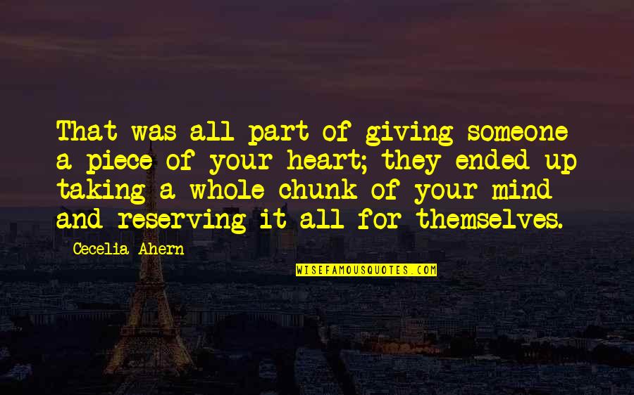 Part Of A Whole Quotes By Cecelia Ahern: That was all part of giving someone a