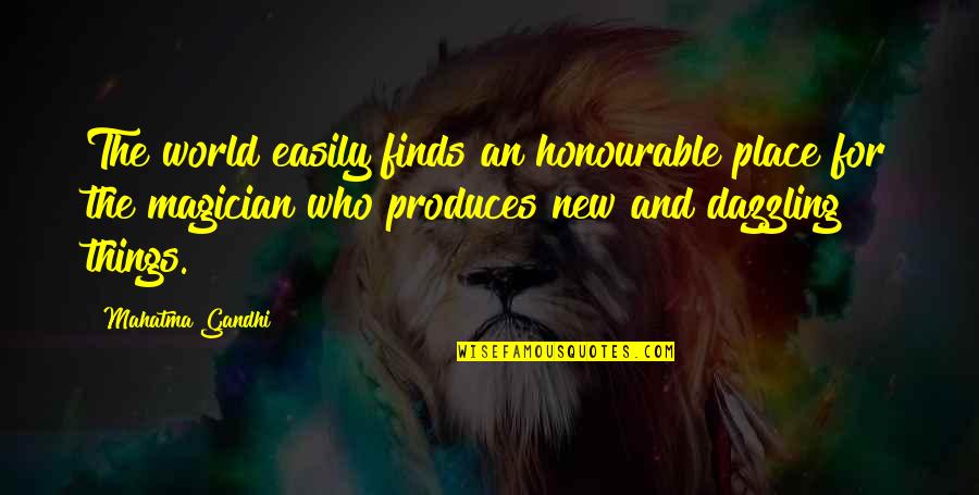 Part Thesaurus Quotes By Mahatma Gandhi: The world easily finds an honourable place for Part Thesaurus Quotes By Mahatma Gandhi: The world easily finds an honourable place for