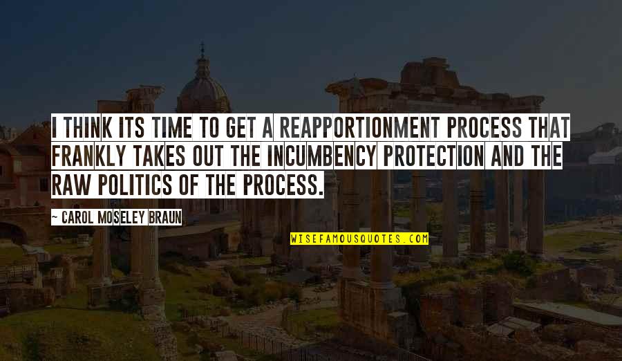 Parthenogenetic Species Quotes By Carol Moseley Braun: I think its time to get a reapportionment Parthenogenetic Species Quotes By Carol Moseley Braun: I think its time to get a reapportionment