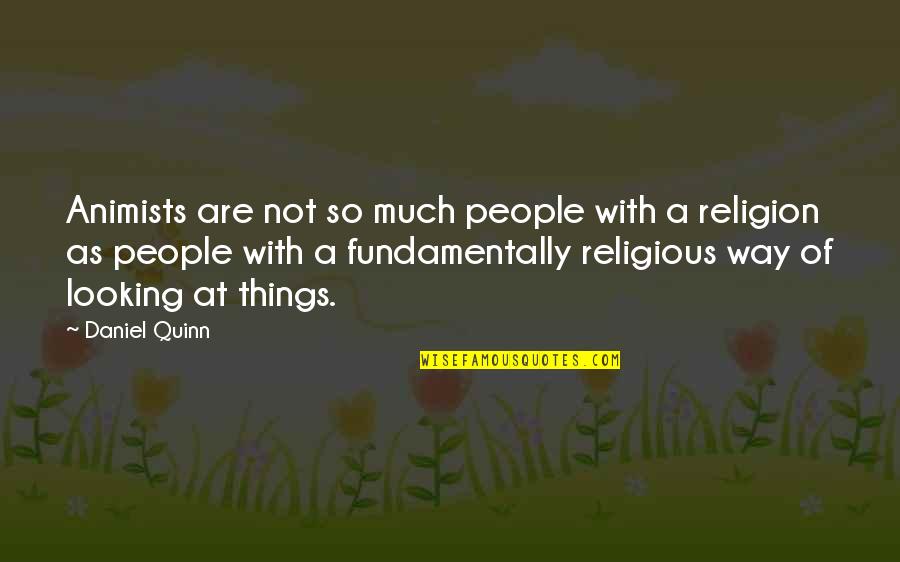 Participants Icon Quotes By Daniel Quinn: Animists are not so much people with a Participants Icon Quotes By Daniel Quinn: Animists are not so much people with a