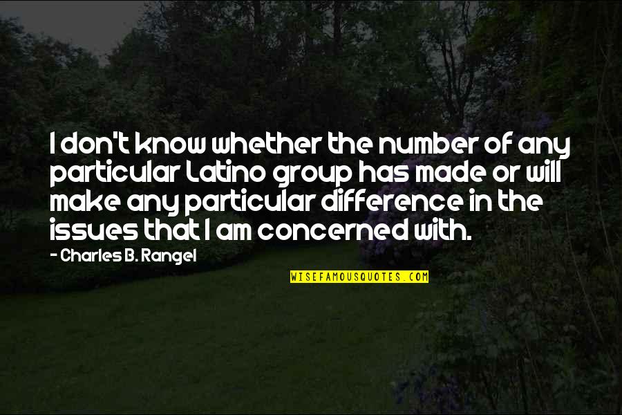 Particular Quotes By Charles B. Rangel: I don't know whether the number of any