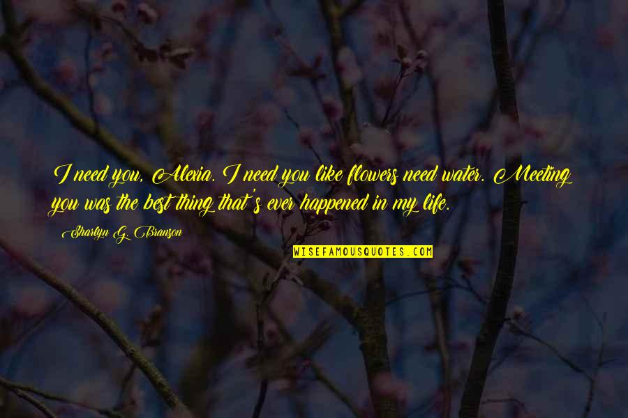 Parties And Dancing Quotes By Sharlyn G. Branson: I need you, Alexia. I need you like Parties And Dancing Quotes By Sharlyn G. Branson: I need you, Alexia. I need you like