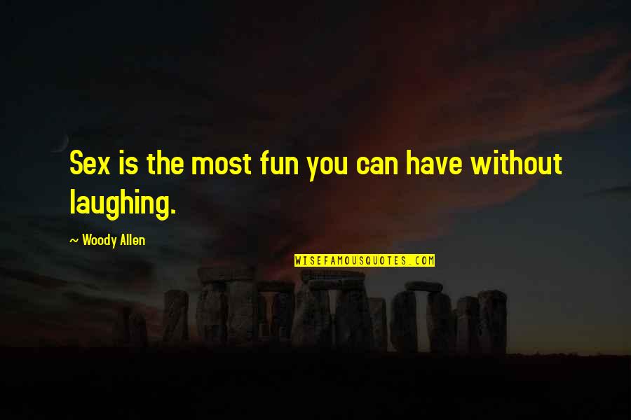 Partilha De Ficheiros Quotes By Woody Allen: Sex is the most fun you can have Partilha De Ficheiros Quotes By Woody Allen: Sex is the most fun you can have
