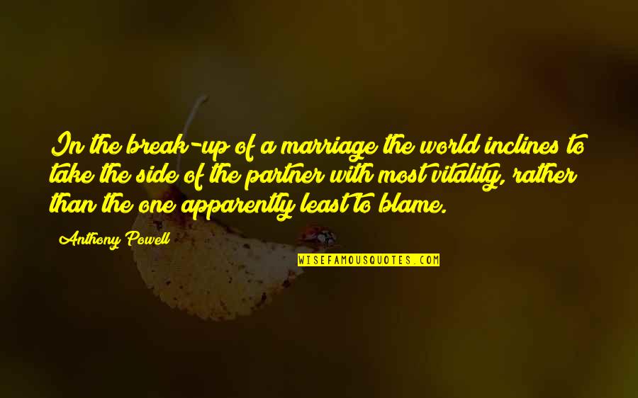 Partner Quotes By Anthony Powell: In the break-up of a marriage the world