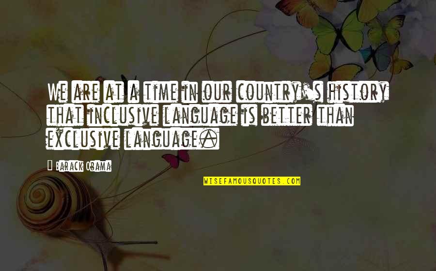 Partnerschaft Englisch Quotes By Barack Obama: We are at a time in our country's