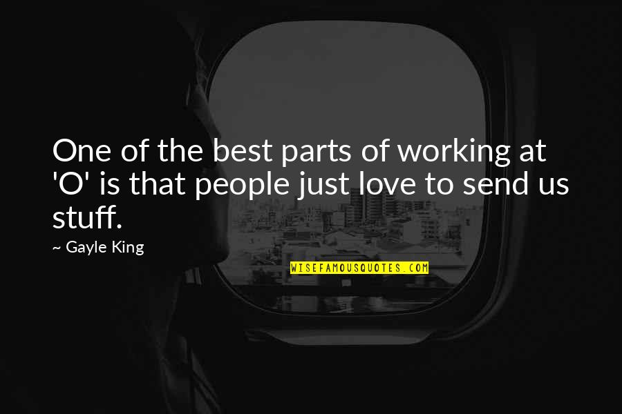 Parts At Quotes By Gayle King: One of the best parts of working at