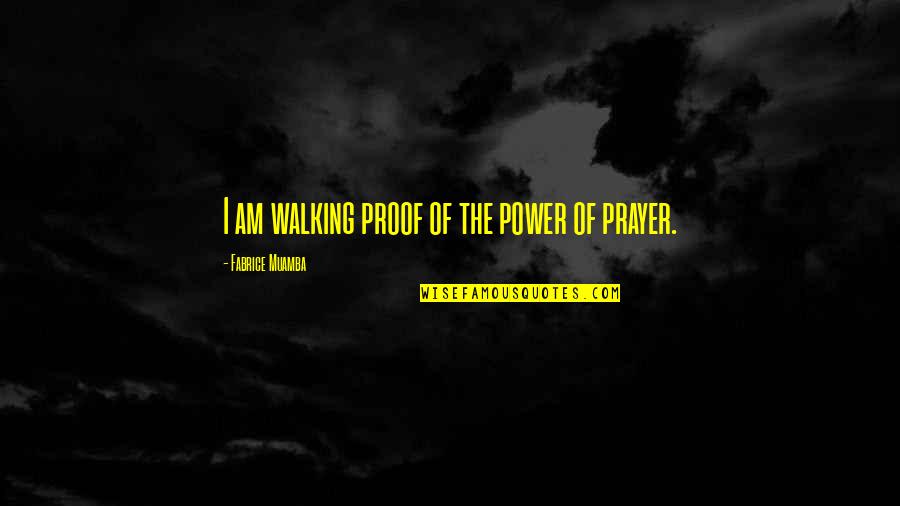 Partying With Old Friends Quotes By Fabrice Muamba: I am walking proof of the power of