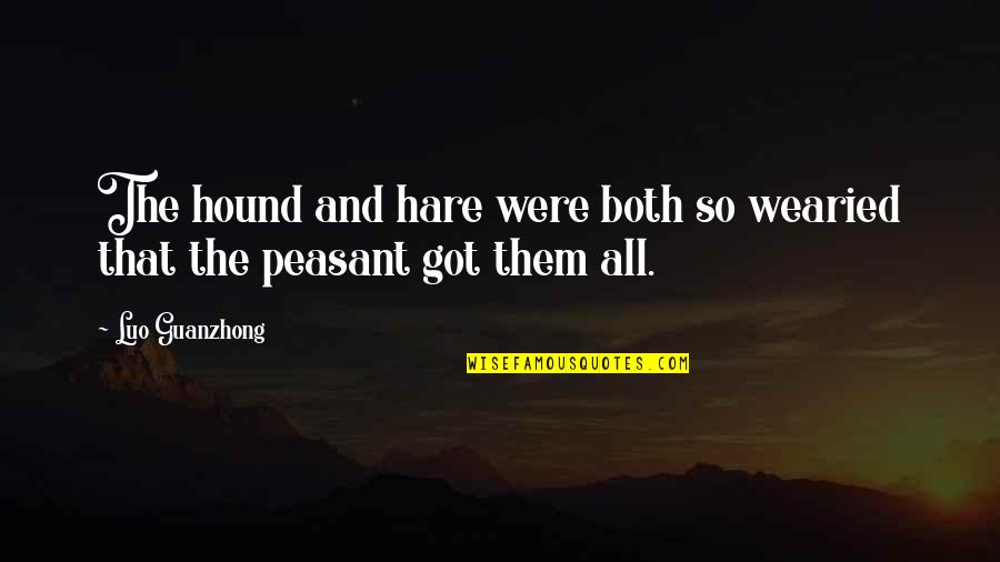 Parvati Patil Quotes By Luo Guanzhong: The hound and hare were both so wearied