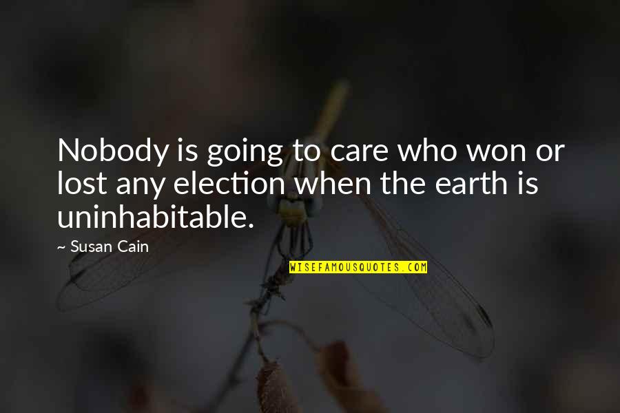 Pasamanos Para Quotes By Susan Cain: Nobody is going to care who won or