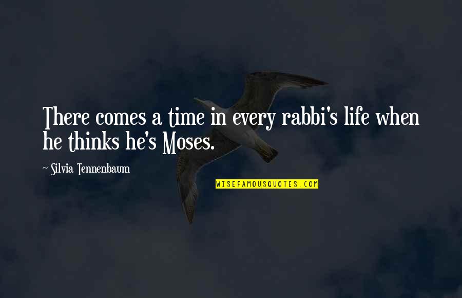 Pasanin Ng Quotes By Silvia Tennenbaum: There comes a time in every rabbi's life