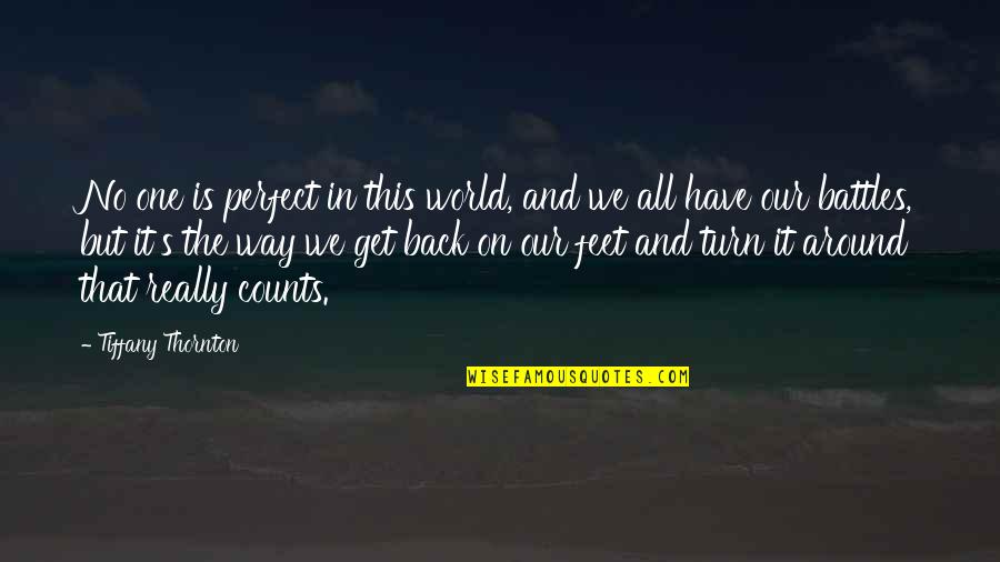 Pasaportumu Kaybettim Quotes By Tiffany Thornton: No one is perfect in this world, and Pasaportumu Kaybettim Quotes By Tiffany Thornton: No one is perfect in this world, and