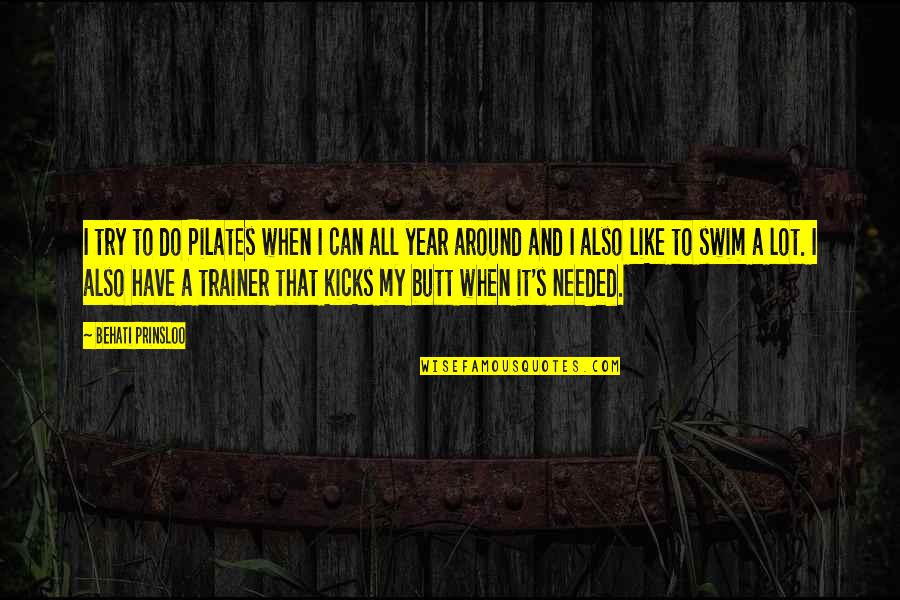 Pasaran Los Dias Quotes By Behati Prinsloo: I try to do Pilates when I can Pasaran Los Dias Quotes By Behati Prinsloo: I try to do Pilates when I can