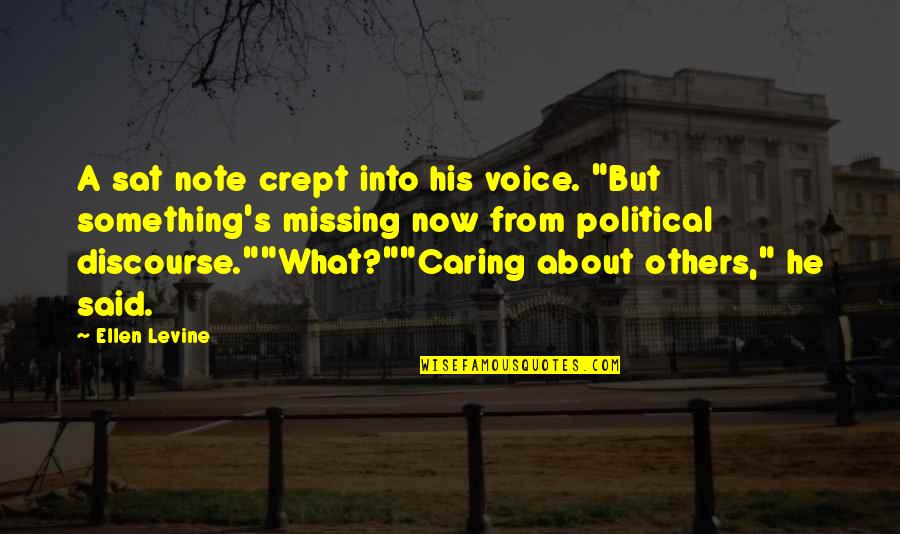 Pasarelas En Quotes By Ellen Levine: A sat note crept into his voice. "But