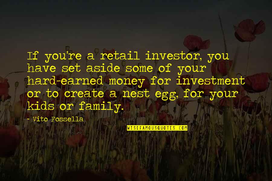 Pasarse Quotes By Vito Fossella: If you're a retail investor, you have set