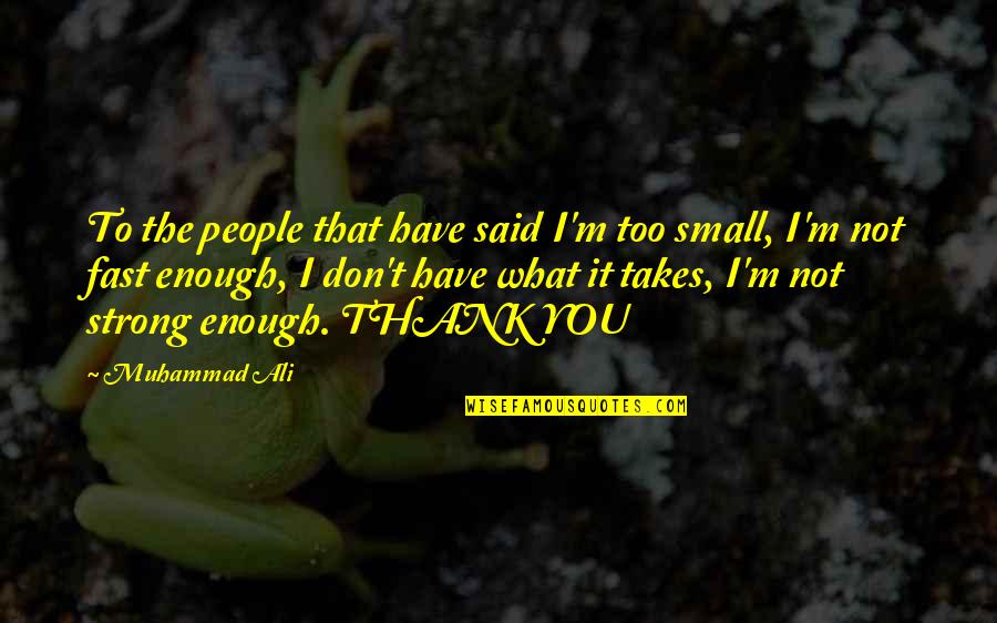 Pascal Triangle Revisited Quotes By Muhammad Ali: To the people that have said I'm too