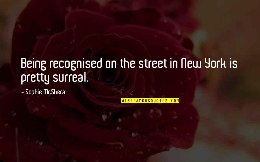 Pasear In Spanish Quotes By Sophie McShera: Being recognised on the street in New York Pasear In Spanish Quotes By Sophie McShera: Being recognised on the street in New York