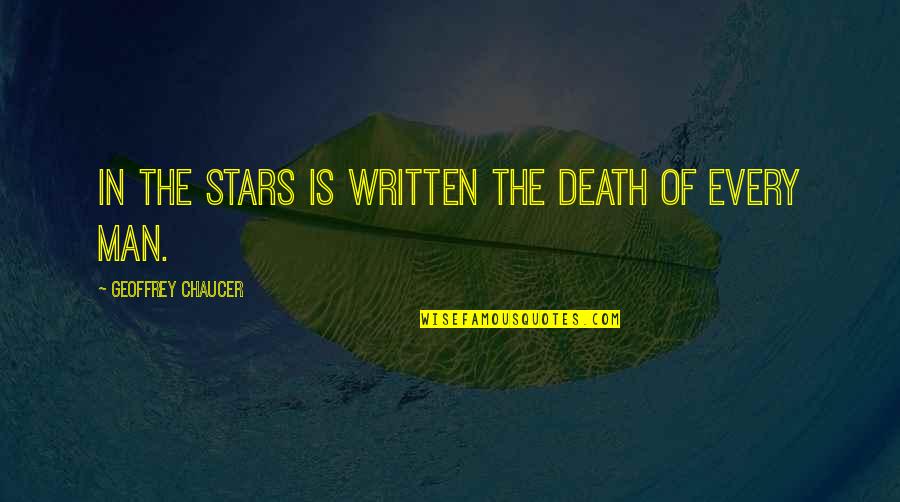 Pashto Funny Quotes By Geoffrey Chaucer: In the stars is written the death of