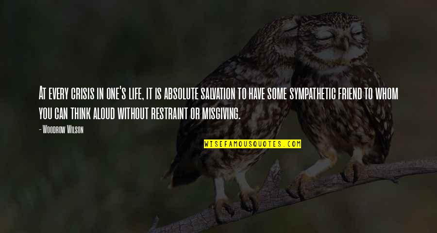 Pasky Do Pokoje Quotes By Woodrow Wilson: At every crisis in one's life, it is Pasky Do Pokoje Quotes By Woodrow Wilson: At every crisis in one's life, it is