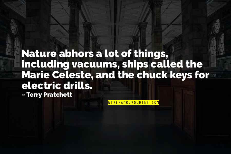 Pasos Para Quotes By Terry Pratchett: Nature abhors a lot of things, including vacuums,