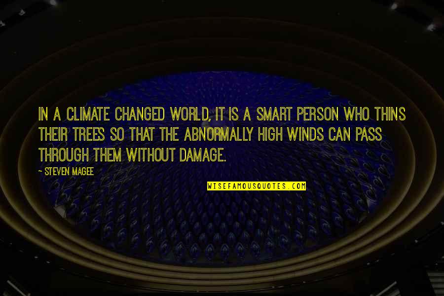 Pass Through It Quotes By Steven Magee: In a climate changed world, it is a Pass Through It Quotes By Steven Magee: In a climate changed world, it is a