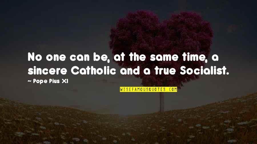 Passando Na Quotes By Pope Pius XI: No one can be, at the same time,