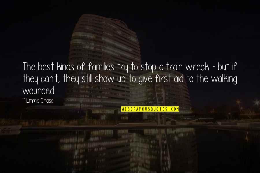 Passasse Quotes By Emma Chase: The best kinds of families try to stop Passasse Quotes By Emma Chase: The best kinds of families try to stop