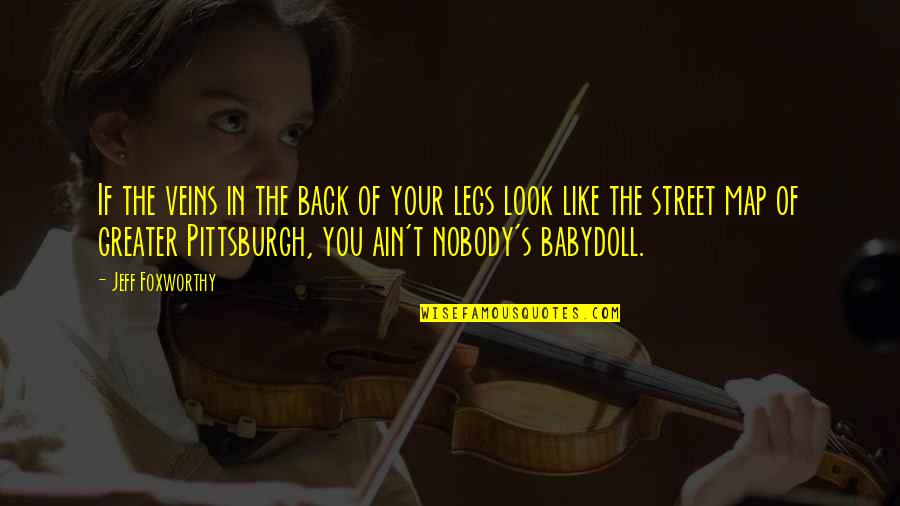 Passerine Birds Quotes By Jeff Foxworthy: If the veins in the back of your Passerine Birds Quotes By Jeff Foxworthy: If the veins in the back of your