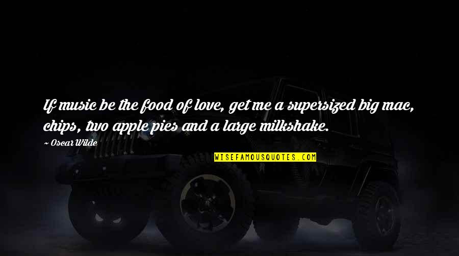 Passiertuch Quotes By Oscar Wilde: If music be the food of love, get