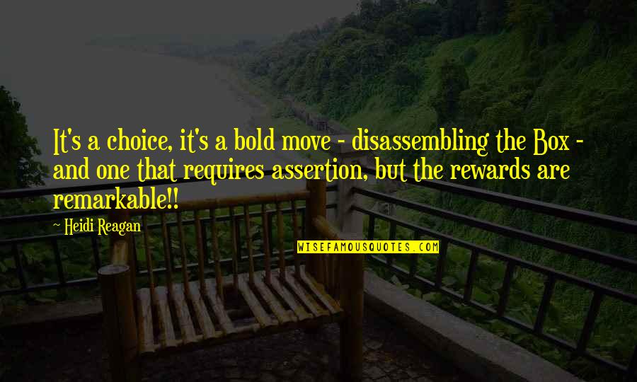 Passion For Adventure Quotes By Heidi Reagan: It's a choice, it's a bold move - Passion For Adventure Quotes By Heidi Reagan: It's a choice, it's a bold move -