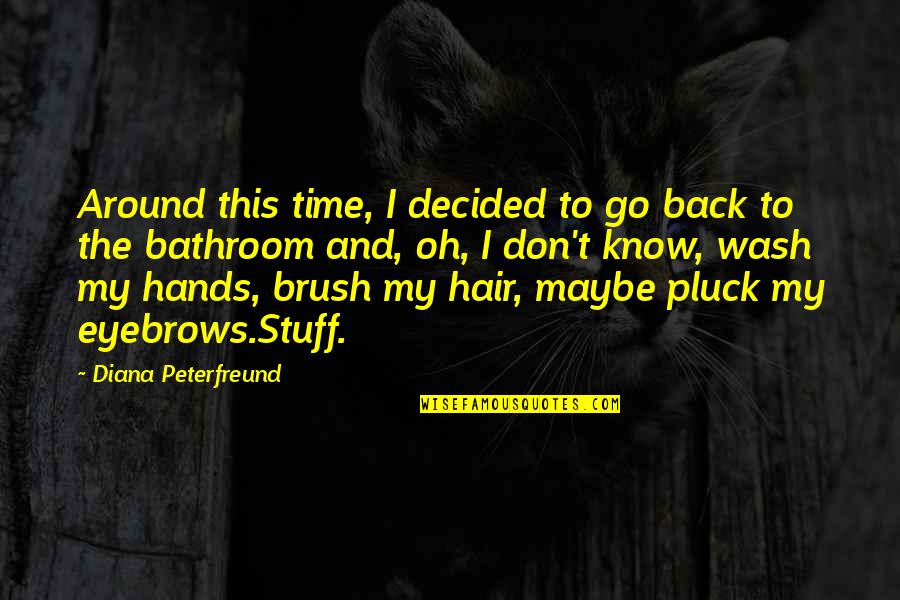 Passion Sayings And Quotes By Diana Peterfreund: Around this time, I decided to go back Passion Sayings And Quotes By Diana Peterfreund: Around this time, I decided to go back