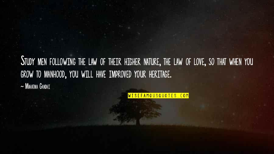 Passionnement Citroen Quotes By Mahatma Gandhi: Study men following the law of their higher