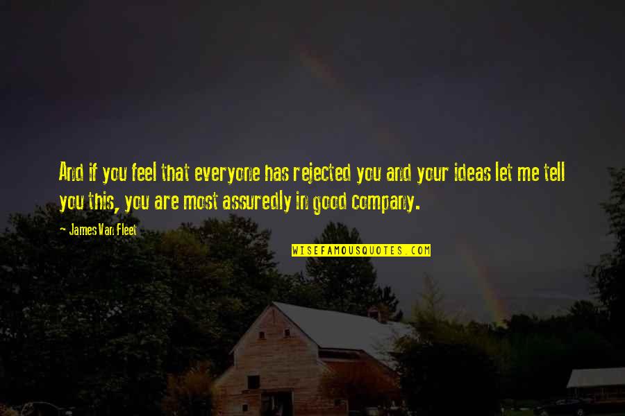 Passkeys On Northern Quotes By James Van Fleet: And if you feel that everyone has rejected