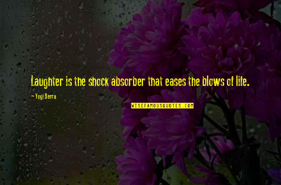 Past Friendship Quotes By Yogi Berra: Laughter is the shock absorber that eases the